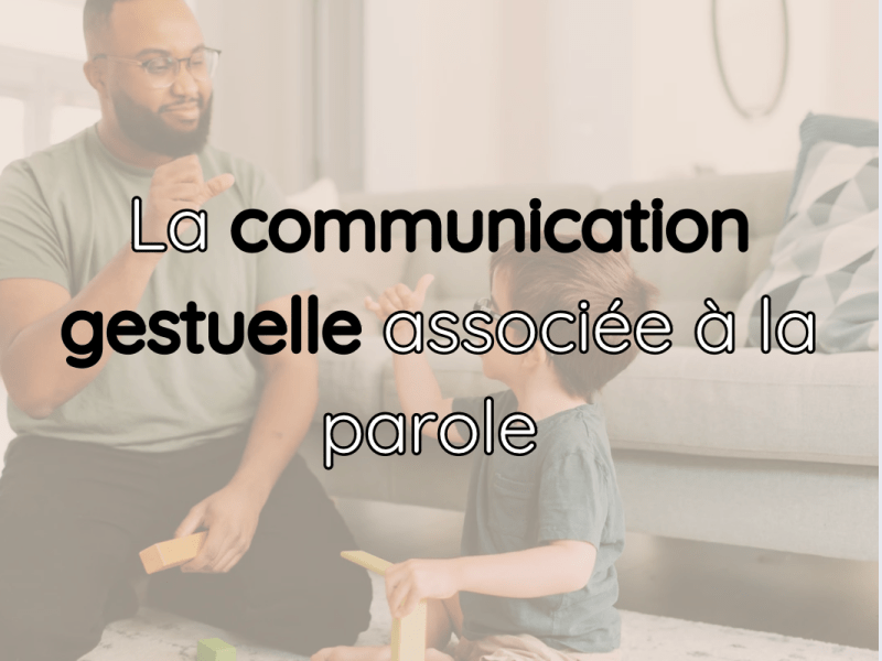 La communication gestuelle associée à la parole : un outil adapté au développement psychomoteur des enfants&nbsp;préverbaux