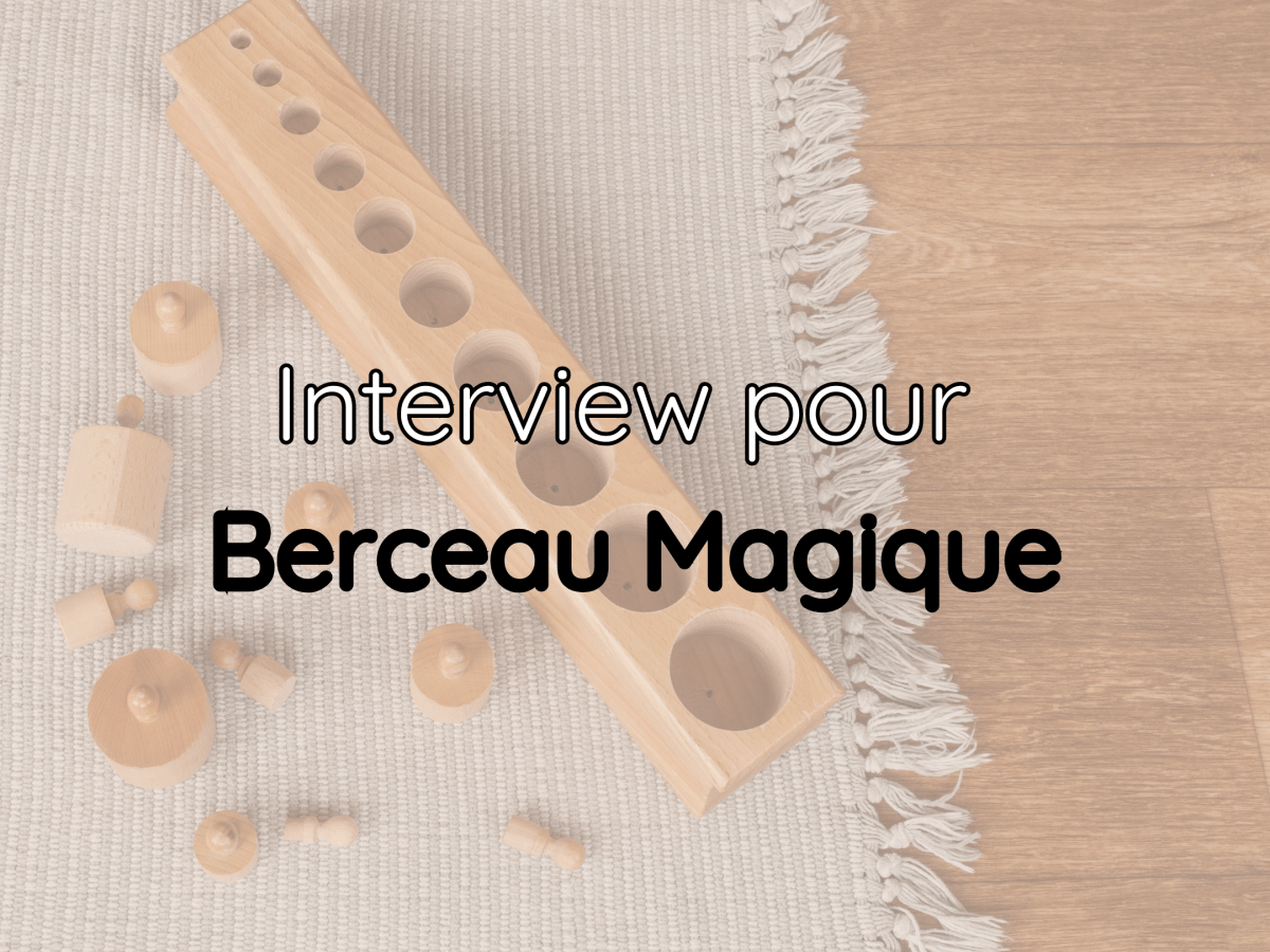 Interview pour Berceau&nbsp;Magique